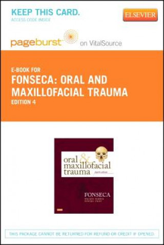Oral and Maxillofacial Trauma - Pageburst E-Book on Vitalsource (Retail Access Card)