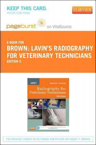 Lavin's Radiography for Veterinary Technicians - Pageburst E-Book on Vitalsource (Retail Access Card)