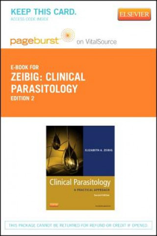 Clinical Parasitology - Pageburst E-Book on Vitalsource (Retail Access Card): A Practical Approach