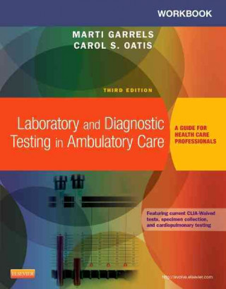 Workbook for Laboratory and Diagnostic Testing in Ambulatory Care: A Guide for Health Care Professionals