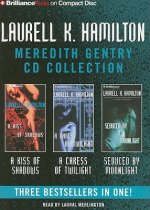 Laurell K. Hamilton Meredith Gentry CD Collection: A Kiss of Shadows, a Caress of Twilight, Seduced by Moonlight
