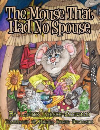 The Mouse That Had No Spouse