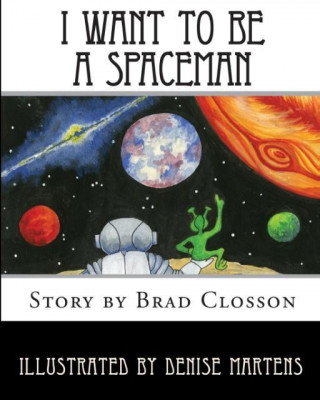 I Want to Be a Spaceman