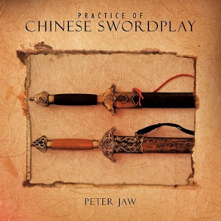Practice of Chinese Swordplay