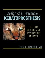 Design of a Retainable Keratoprosthesis