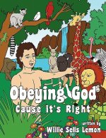 Obeying God Cause it's Right