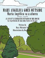Mary Angelica Goes Outside