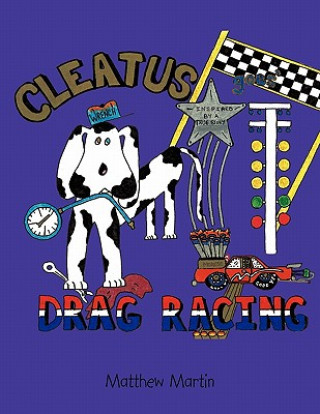 Cleatus Goes Drag Racing
