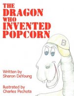 Dragon Who Invented Popcorn
