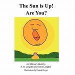 Sun is Up! Are You?