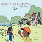 Bella Etta Dragonfly and Choy Ses