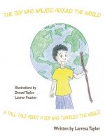 Boy Who Walked Around the World