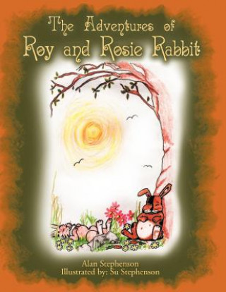 Adventures of Roy and Rosie Rabbit