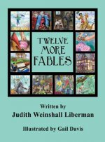Twelve More Fables