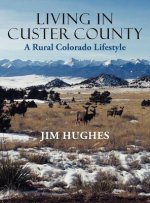 Living in Custer County