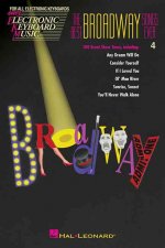 The Best Broadway Songs Ever: Easy Electronic Keyboard Music Vol. 4