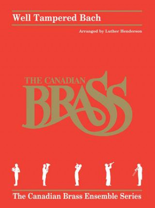 Well Tampered Bach: Brass Quintet Score and Parts