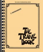 The Trane Book: The John Coltrane Real Book