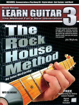 The Rock House Method: Learn Guitar 3: The Method for a New Generation
