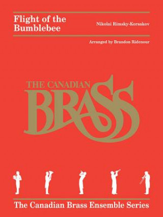 Flight of the Bumblebee: Arranged for Brass Quintet by Brandon Ridenour