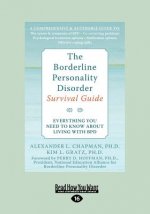 The Borderline Personality Disorder: Everything You Need to Know about Living with Bpd (Large Print 16pt)