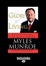 The Glory of Living and Study Guide (Large Print 16pt)