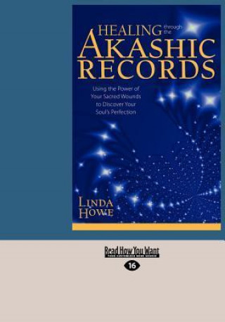 Healing Through the Akashic Records (Large Print 16pt)