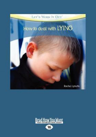 How to Deal with Lying (Let's Work It Out) (Large Print 16pt)