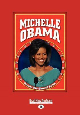 Michele Obama (People We Should Know, Second) (Large Print 16pt)
