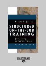 Structured On-The-Job Training: Unleashing Employee Expertise in the Workplace (Large Print 16pt)