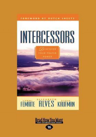 Intercessors -: Discover Your Prayer Power (Large Print 16pt)