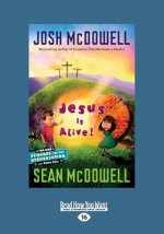 Jesus Is Alive!: Evidence for the Resurrection for Kids (Large Print 16pt)