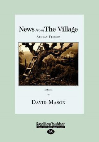 News from the Village: Aegean Friends (Large Print 16pt)