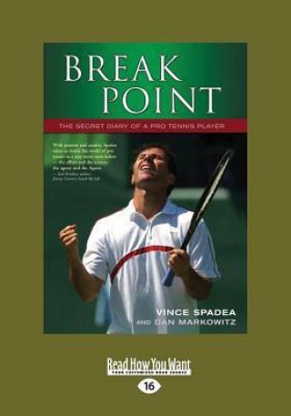 Break Point: The Secret Diary of a Pro Tennis Player (Large Print 16pt)