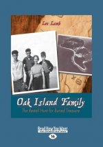 Oak Island Family: The Restall Hunt for Buried Treasure (Large Print 16pt)