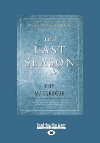 The Last Season: A Novel (Large Print 16pt)