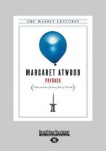 Payback: Debt and the Shadow Side of Wealth (Large Print 16pt)