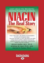 Niacin: The Real Story (Large Print 16pt)