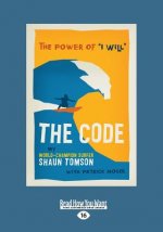 The Code: The Power of ''i Will'' (Large Print 16pt)