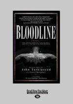 Bloodline: You Spend Enough Time in Hell You Get the Feeling You Belong (Large Print 16pt)