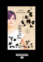 Plenty: A Place to Call Home (Large Print 16pt)
