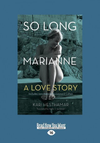 So Long, Marianne: A Love Story (Large Print 16pt)