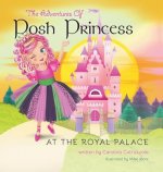 Adventures of Posh Princess - At the Royal Palace