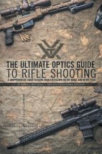 Ultimate Optics Guide to Rifle Shooting