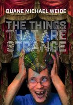Things that are Strange