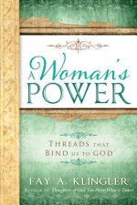 A Woman's Power: Threads That Bind Us to God