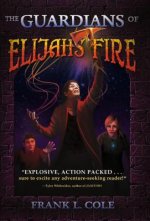 The Guardians of Elijah's Fire