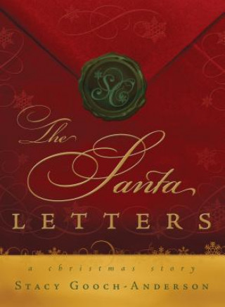 The Santa Letters: A Christmas Story