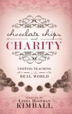 Chocolate Chips and Charity: Visiting Teaching in the Real World