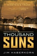 A Thousand Suns: A Rulon Hurt Novel